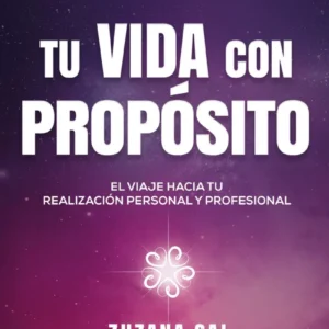 Tu VIDA con PROPÓSITO